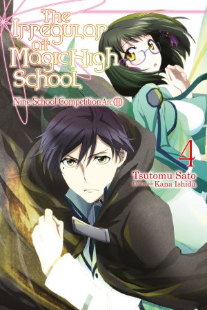 [Irregular at Magic High School 04] • Nine School Competition, Part II